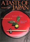 A Taste of Japan: Food Fact and Fable What the People Eat Customs and Etiquette